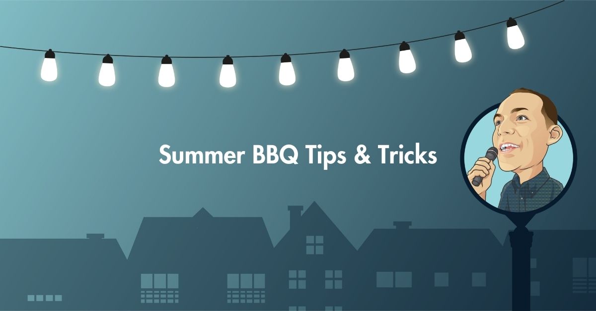 Summer BBQ Tips & Tricks